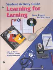 Learning for Earning