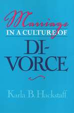 Marriage In A Culture Of Divorce