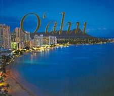 Oahu: Images of the Gathering Place