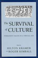 The Survival of Culture: Permanent Values in a Virtual Age