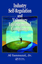 Industry Self-Regulation and Voluntary Environmental Compliance