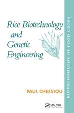 Rice Biotechnology and Genetic Engineering: Biotechnology of Food Crops