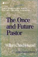 The Once and Future Pastor