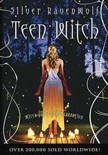 Teen Witch: Wicca for a New Generation