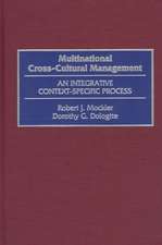 Multinational Cross-Cultural Management: An Integrative Context-Specific Process