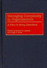 Managing Complexity in Organizations: A View in Many Directions