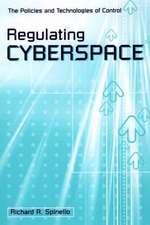 Regulating Cyberspace: The Policies and Technologies of Control