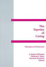 The Tapestry of Caring: Education as Nurturance