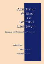 Academic Writing in a Second Language: Essays on Research and Pedagogy