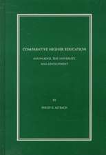 Comparative Higher Education: Knowledge, the University, and Development