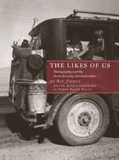 The Likes of Us: Photography and the Farm Security Administration