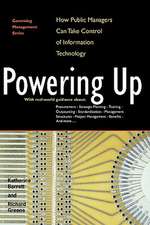 Powering Up: How Public Managers Can Take Control of Information Technology