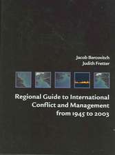 Regional Guide to International Conflict and Management from 1945 to 2003