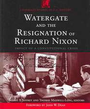 Watergate and the Resignation of Richard Nixon: Impact of a Constitutional Crisis