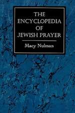 Encyclopedia of Jewish Prayer