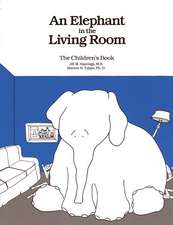 Elephant in the Living Room - the Children's Book