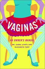 Vaginas: An Owner's Manual