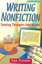 Writing Nonfiction: Turning Thoughts Into Books