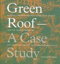 Green Roof - A Case Study: Michael Van Valkenburgh Associates' Design for the Headquarters of the American Society of Landscape Architects