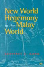 New World Hegemony In The Malay World