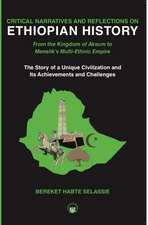 Critical Narratives and Reflections on Ethiopian History