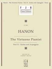 Hanon -- The Virtuoso Pianist, Part II - Scales and Arpeggios