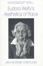 Eudora Welty's Aesthetics of Place