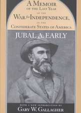 Memoir of the Last Year of the War for Independence in the Confederate States of America