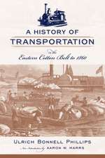 A History of Transportation in the Eastern Cotton Belt to 1860