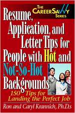 Resume, Applications and Letter Tips for People with Hot and Not-So-Hot Backgrounds