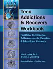 Teen Addictions & Recovery Workbook