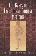 The Basis of Traditional Chinese Medicine: The Mind of Dogen Zenji