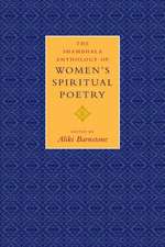 The Shambhala Anthology of Women's Spiritual Poetry