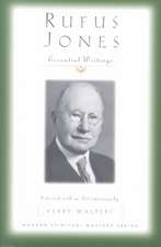 Rufus Jones: Essential Writings