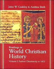 Readings in World Christian History: Earliest Christianity to 1453