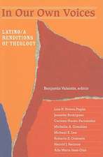 In Our Own Voices: Latino/a Renditions of Theology