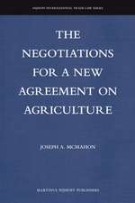 The Negotiations for a New Agreement on Agriculture