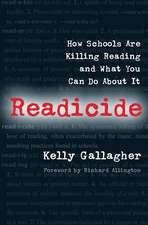 Readicide: How Schools Are Killing Reading and What You Can Do about It