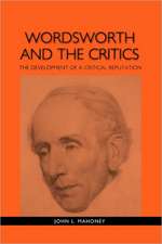 Wordsworth and the Critics – The Development of a Critical Reputation