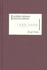 Modern German Political Drama 1980–2000