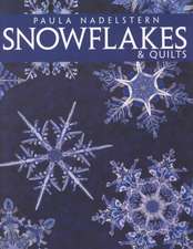 Snowflakes & Quilts - Print on Demand Edition