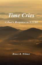 Time Cries: A Poet's Response to 9/11/01