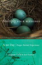 Multiply Your Blessings: A 90 Day Prayer Partner Experience