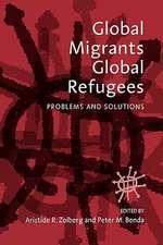 Global Migrants, Global Refugees