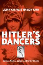 Hitler's Dancers: German Modern Dance and the Third Reich