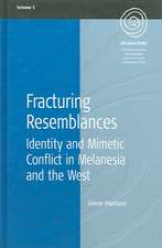 Fracturing Resemblances: Identity and Mimetic Conflict in Melanesia and the West