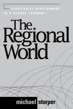 The Regional World: Territorial Development in a Global Economy