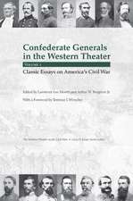 Confederate Generals in the Western Theater, Vol. 1: Classic Essays on America’s Civil War