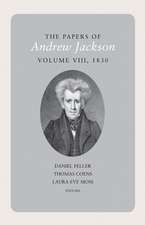 The Papers of Andrew Jackson, Volume 8, 1830