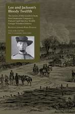 Lee and Jackson's Bloody Twelfth: The Letters of Irby Goodwin Scott, First Lieutenant, Company G, Putnam Light Infantry, Twelfth Georgia Volunteer Infantry